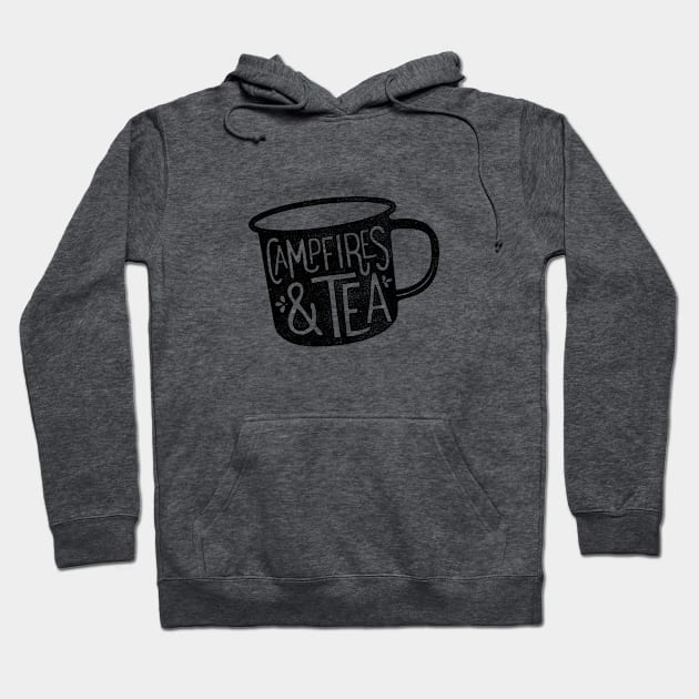 CAMPFIRES & TEA Hoodie by cabinsupply